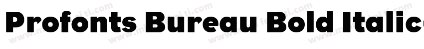 Profonts Bureau Bold Italic字体转换
